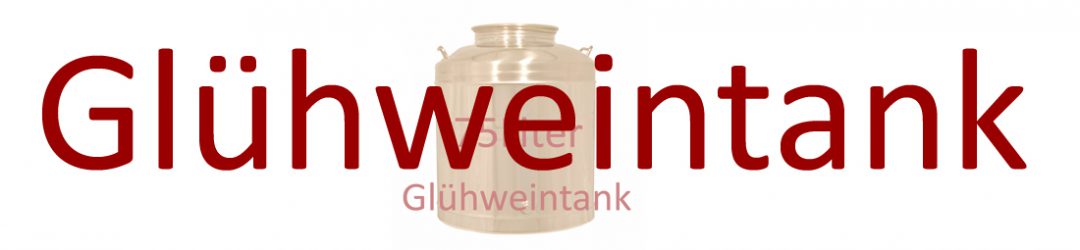 Glühweintank lebensmittelecht