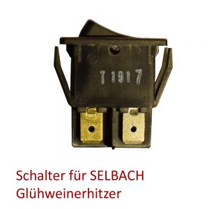 Schalter Selbach Glühweinerhitzer